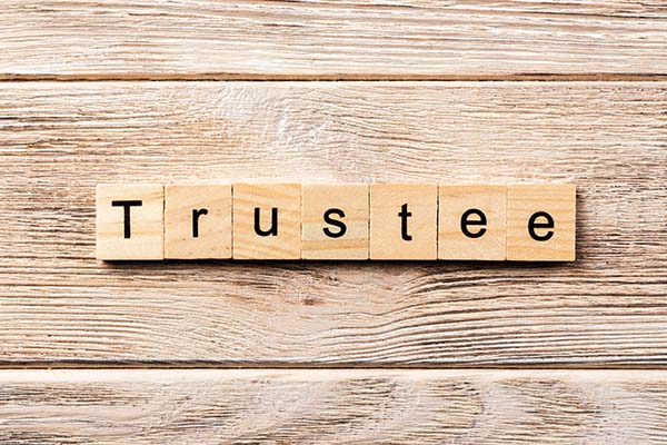 Responsibilities If You Are Appointed Trustee